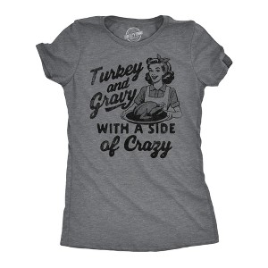 Womens Funny T Shirts Turkey And Gravy With A Side Of Crazy Sarcastic Thanksgiving Tee For Ladies - Crazy Dog Women's T Shirt - 1 of 4