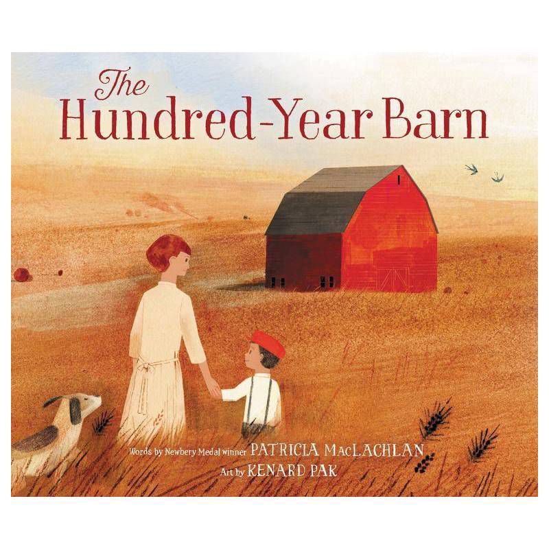 The Hundred-Year Barn - by  Patricia MacLachlan (Hardcover), 1 of 2