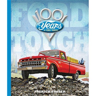 Ford Tough - by  Patrick R Foster (Hardcover)