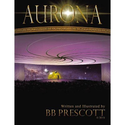 Aurona - by  Bb Prescott (Paperback)