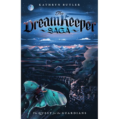 The Quest for the Guardians (the Dream Keeper Saga Book 4), Volume 4 - (The Dream Keeper Saga) by  Kathryn Butler (Paperback)