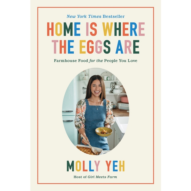Home Is Where the Eggs Are - by Molly Yeh (Hardcover)