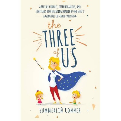 The Three of Us - by  Summerlin Conner (Paperback)