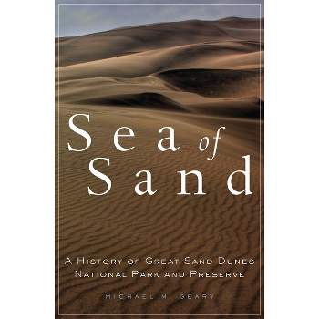 Sea of Sand, 2 - (Public Lands History) by  Michael M Geary (Hardcover)
