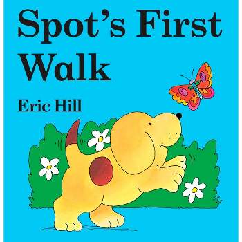 Spot's First Walk - by Eric Hill