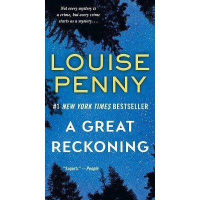 A Great Reckoning - (Chief Inspector Gamache Novel) by  Louise Penny (Paperback)