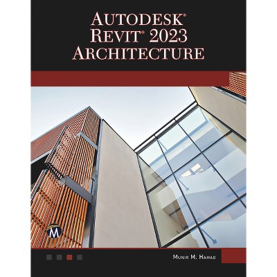 Autodesk(r) Revit(r) 2023 Architecture - by  Munir Hamad (Paperback)