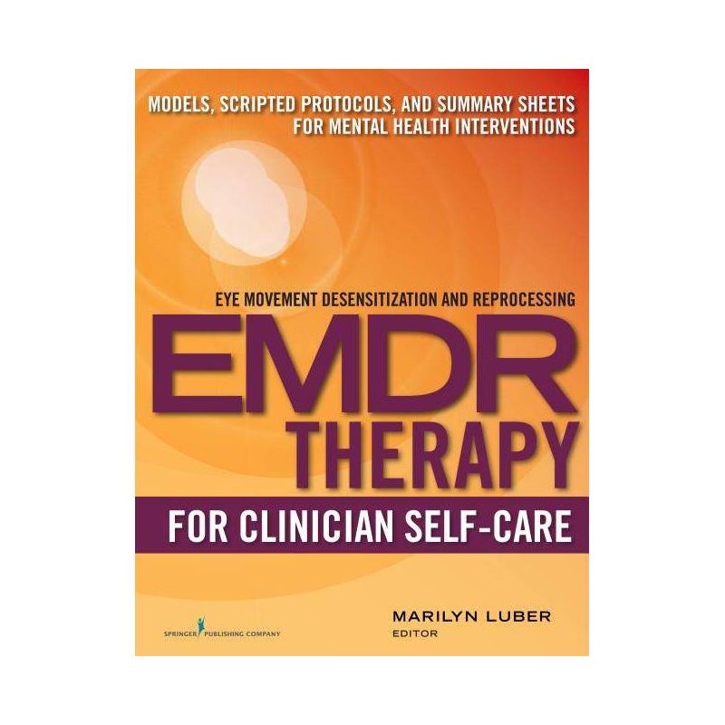 EMDR for Clinician Self-Care - by  Marilyn Luber (Paperback), 1 of 2