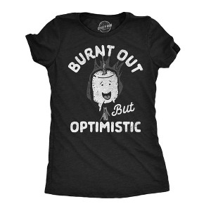 Womens Funny T Shirts Burnt Out But Optimistic Sarcastic Smore Graphic Novelty Tee For Ladies - Crazy Dog Women's T Shirt - 1 of 4