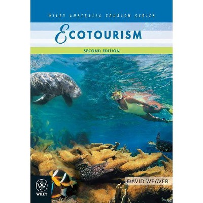 Ecotourism - (Wiley Australia Tourism) 2nd Edition by  David Weaver (Paperback)