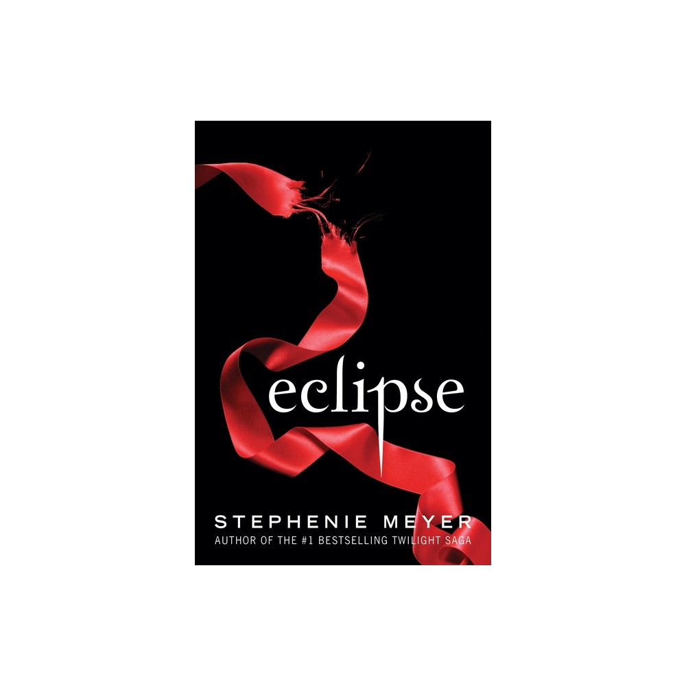 Eclipse - (Twilight Saga) by Stephenie Meyer (Paperback)