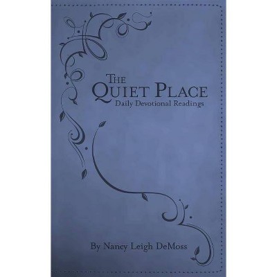 The Quiet Place - by  Nancy DeMoss Wolgemuth (Leather Bound)