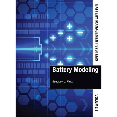 Battery Management Systems - by  Gregory L Plett (Hardcover)