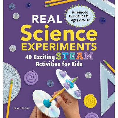 Real Science Experiments - by  Jessica Harris (Paperback)