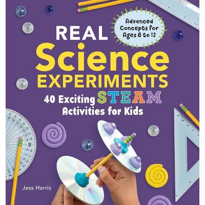 Real Science Experiments - by  Jessica Harris (Paperback)