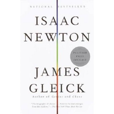 Isaac Newton - by  James Gleick (Paperback)