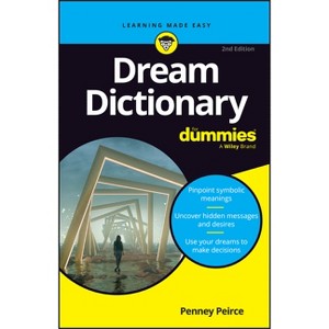 Dream Dictionary for Dummies - 2nd Edition by  Penney Peirce (Paperback) - 1 of 1