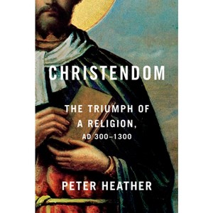 Christendom - by Peter Heather - 1 of 1