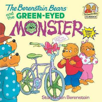 The Berenstain Bears and the Green-Eyed Monster - (First Time Books(r)) by  Stan Berenstain & Jan Berenstain (Paperback)