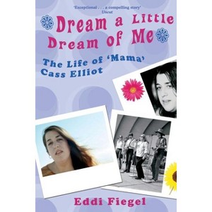 Dream a Little Dream of Me - by  Eddi Fiegel (Paperback) - 1 of 1