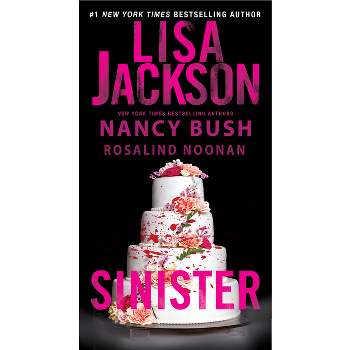 Sinister - (Wyoming) by  Lisa Jackson & Nancy Bush & Rosalind Noonan (Paperback)