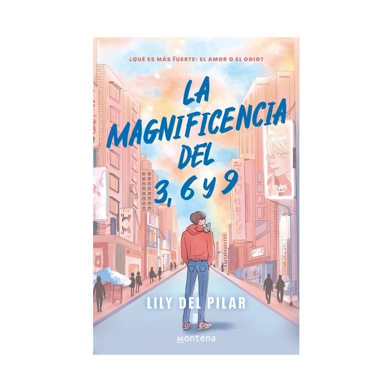 La Magnificencia del 3, 6 Y 9 / The Grandeur of 3, 6, and 9 - by  Lily del Pilar (Paperback), 1 of 2