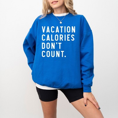 Simply Sage Market Vacation Calories Don't Count Sweatshirt