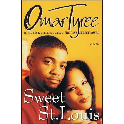 Sweet St. Louis - by  Omar Tyree (Paperback)