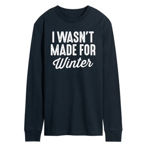 Men's - Instant Message - I Wasn't Made for Winter Long Sleeve Graphic T-Shirt - 1 of 4