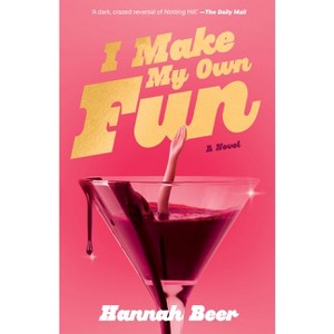 I Make My Own Fun - by  Hannah Beer (Paperback) - 1 of 1