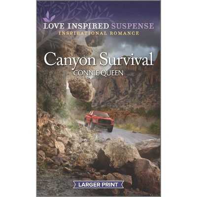 Canyon Survival - Large Print by  Connie Queen (Paperback)