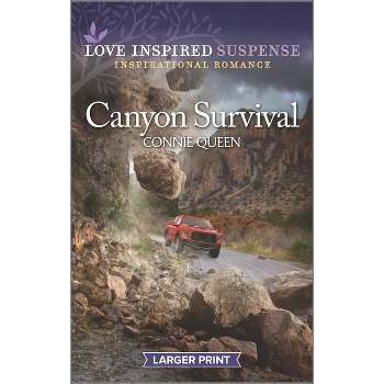 Canyon Survival - Large Print by  Connie Queen (Paperback)