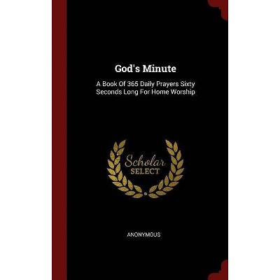 God's Minute - by  Anonymous (Hardcover)