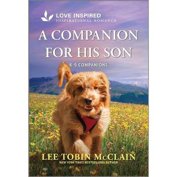 A Companion for His Son - (K-9 Companions) by  Lee Tobin McClain (Paperback)