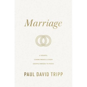 Marriage - by  Paul David Tripp (Hardcover) - 1 of 1