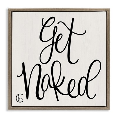 Stupell Industries Get Naked Curly Script, 25" x 25"