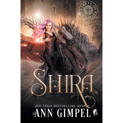 Shira - (Circle of Assassins) by  Ann Gimpel (Paperback)