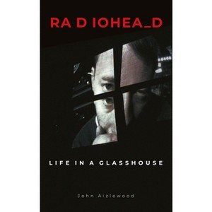 Radiohead - by  John Aizlewood (Hardcover) - 1 of 1