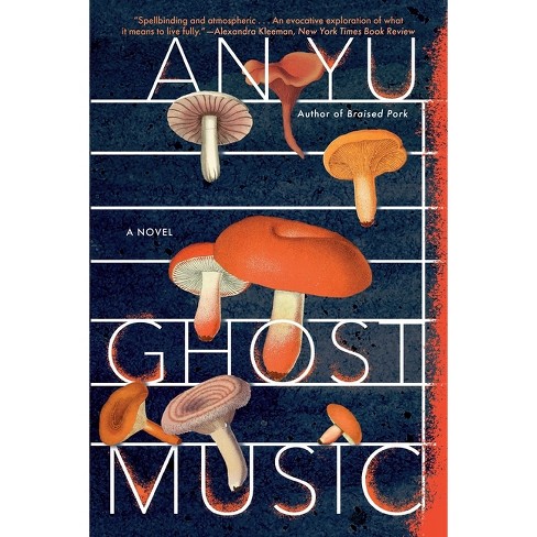 Ghost Music - By An Yu (paperback) : Target