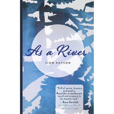 As a River - by  Sion Dayson (Paperback)