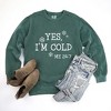 Simply Sage Market Women's  Garment Dyed Graphic Sweatshirt Yes I'm Cold - 3 of 4
