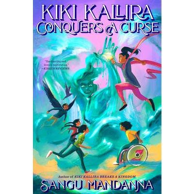 Kiki Kallira Conquers a Curse - by  Sangu Mandanna (Paperback)