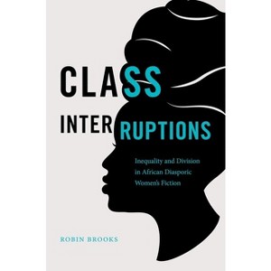 Class Interruptions - by  Robin Brooks (Paperback) - 1 of 1