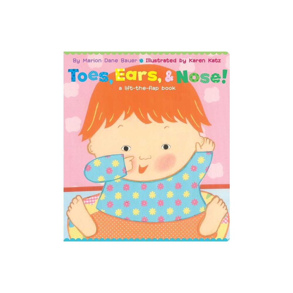 Toes, Ears, & Nose! - by Marion Dane Bauer (Board Book)