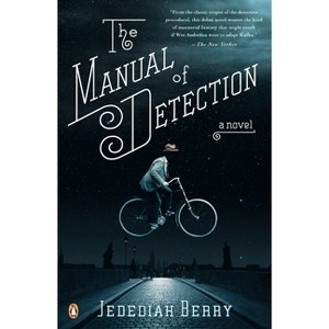 The Manual of Detection - by  Jedediah Berry (Paperback) - 1 of 1