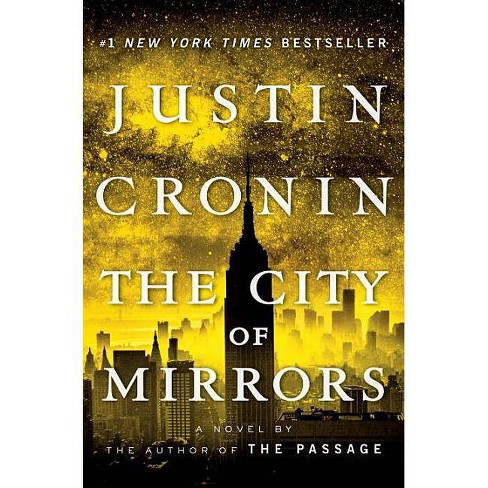 The City Of Mirrors ( Passage Trilogy) (hardcover) By Justin Cronin ...