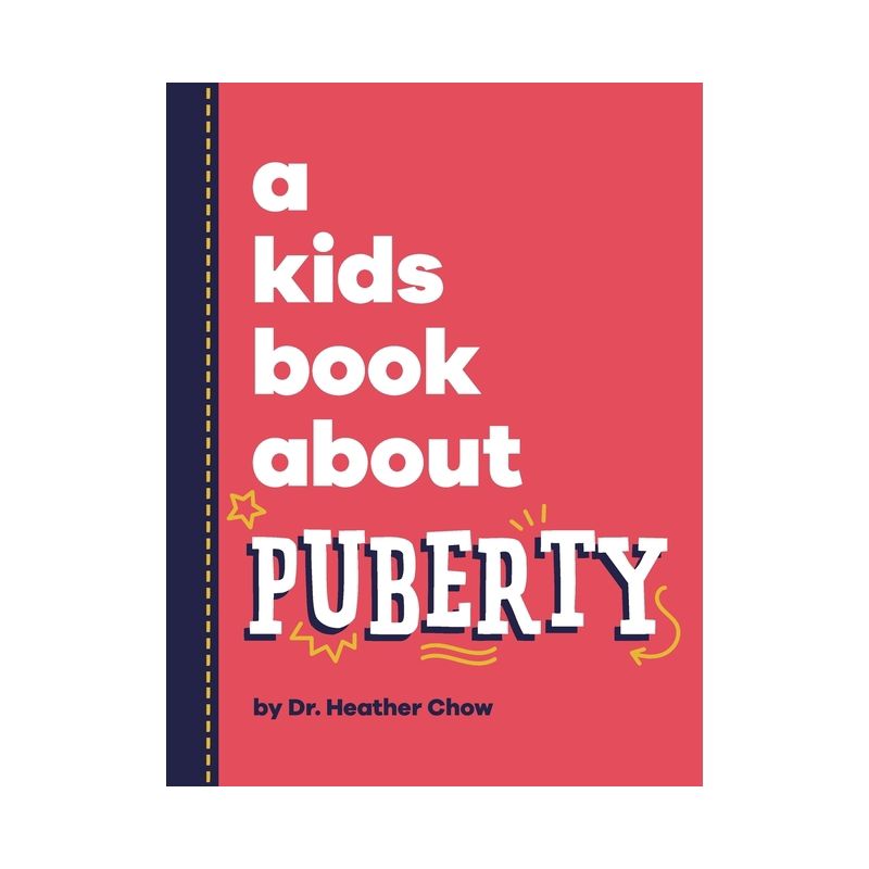 A Kids Book About Puberty - by  Heather Chow (Hardcover), 1 of 2