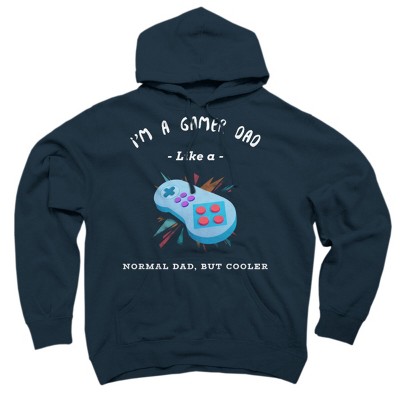 Adult Design By Humans Gamer Dad Like A Normal Dad, But Cooler By KaiHamilton Pullover Hoodie