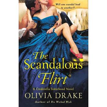 The Scandalous Flirt - by  Olivia Drake (Paperback)