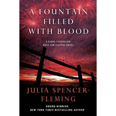 A Fountain Filled with Blood - (Clare Fergusson/Russ Van Alstyne Mysteries (Paperback)) by  Julia Spencer-Fleming (Paperback)